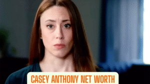 Casey Anthony Net Worth